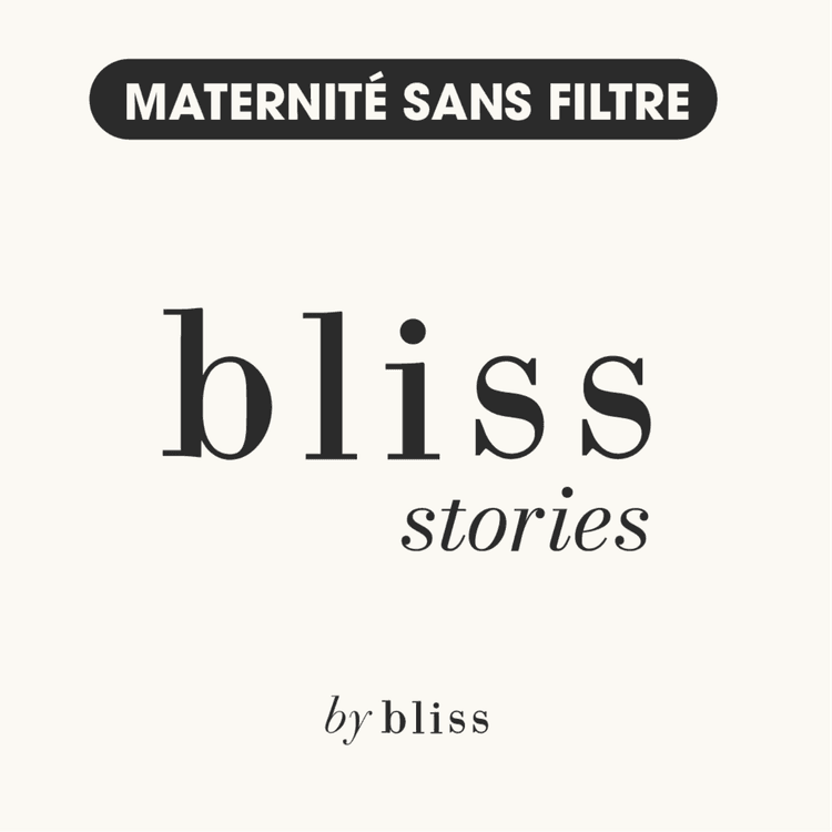 Bliss Stories - Maternité sans filtre artwork